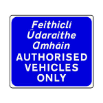 Authorized vehicles only
